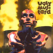 Ugly Mus-Tard