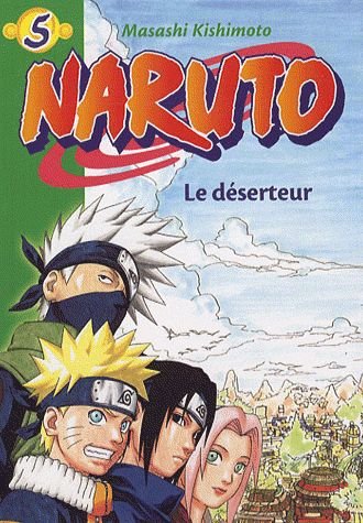 Naruto Tome 5 - Le Déserteur