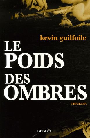 Le Poids Des Ombres