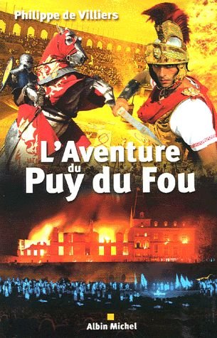 L'aventure Du Puy Du Fou