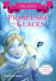 Les Princesses Du Royaume De La Fantaisie Tome 1 - Princesse Des Glaces