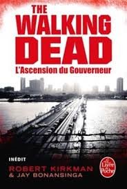 Walking Dead Tome 1 - L'ascension Du Gouverneur