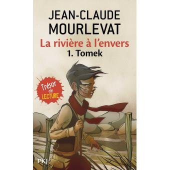 La Rivière À L'envers Tome 1 - Tomek