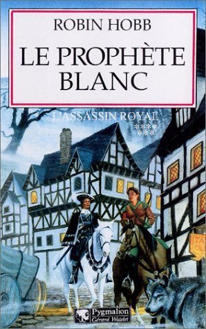 L'assassin Royal Tome 7 - Le Prophète Blanc
