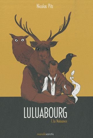 Luluabourg Tome 1 - La Naissance