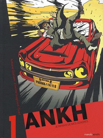 Ankh Tome 1 - Je Renais De Mes Cendres