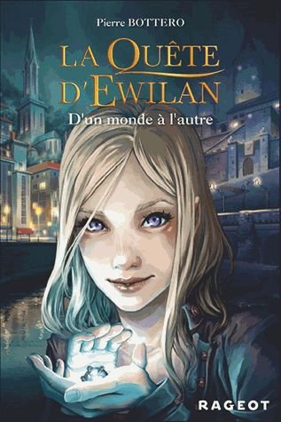 La Quête D'ewilan - D'un Monde À L'autre