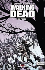 Walking Dead Tome 14 - Piègés !