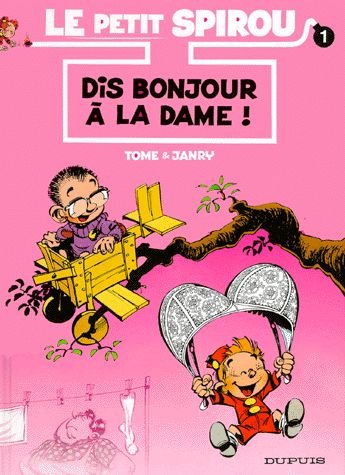 Le Petit Spirou Tome 1 - Dis Bonjour À La Dame