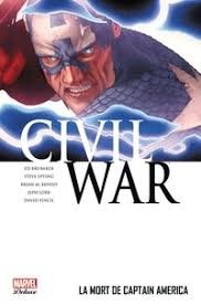 Civil War Tome 3 - La Mort De Captain America
