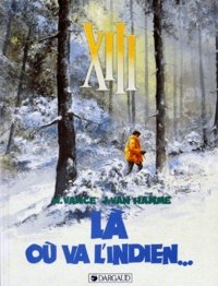 Xiii Tome 2 - Là Où Va L'indien