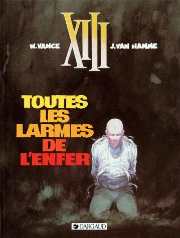 Xiii Tome 3 - Toutes Les Larmes De L'enfer