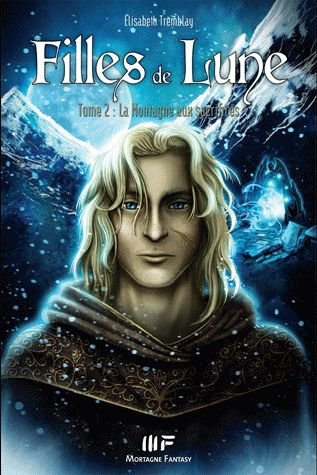 Filles De Lune Tome 2 - La Montagne Aux Sacrifices