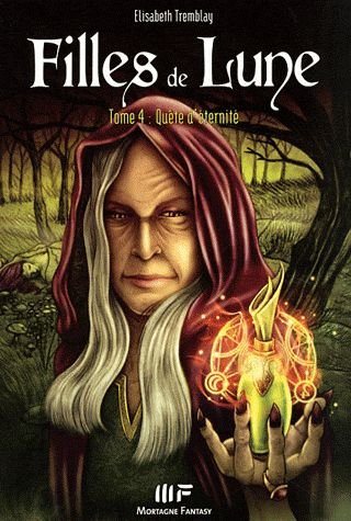 Filles De Lune Tome 4 - Quête D'éternité