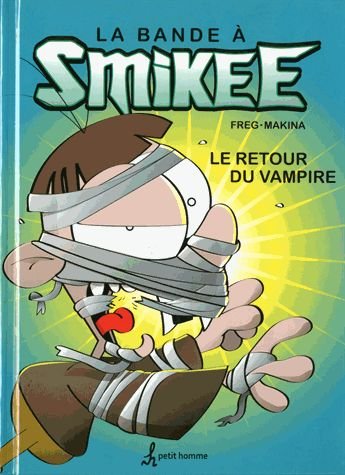 La Bande À Smikee Tome 2 - Le Retour Du Vampire